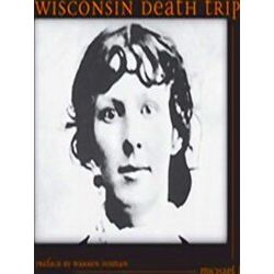 Wisconsin Death Trip