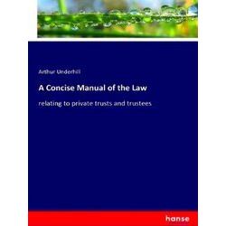 A Concise Manual of the Law