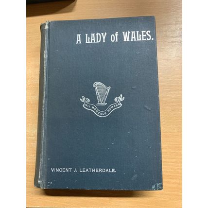 SIGNED* 1897 REVEREND LEATHERDALE "A LADY OF WALES" FICTION HARDBACK BOOK (P4)