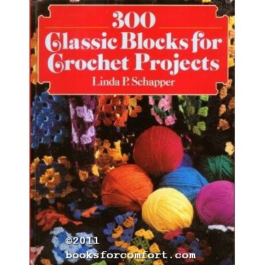 300 Classic Blocks for Crochet Projects