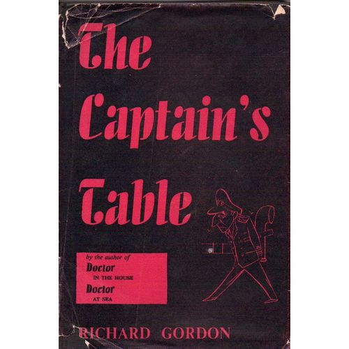 The Captain's Table 1954 1st edition Richard Gordon of Doctors humour fame + dw
