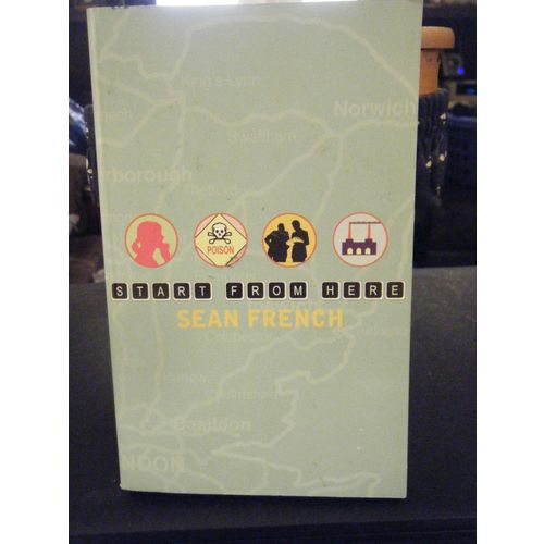 Start From Here by Sean French (2004, Paperback)