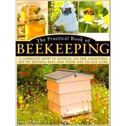 The Practical Book Of Beekeeping