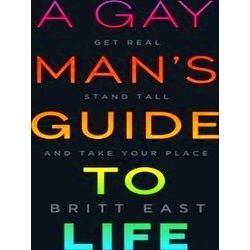 A Gay Man's Guide to Life