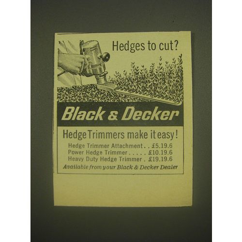 1962 Black & Decker Hedge Trimmers Ad - Hedges to cut?