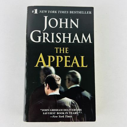 John Grisham - The Appeal Mass Market Paperback Book