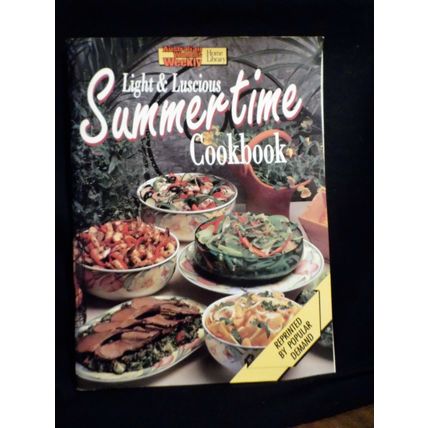 Australian Women's Weekly Light & Luscious Summertime Cookbook 1993
