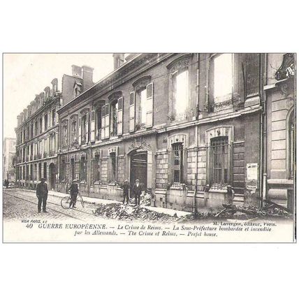 51 - REIMS - sous préfecture bombardée