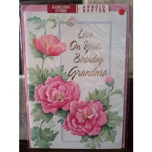 Love On Your Birthday Grandma - (pink flowers) - 001