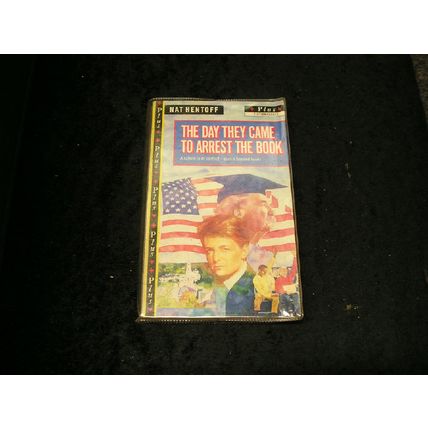 The Day they Came to Arrest the Book by Nat Hentoff