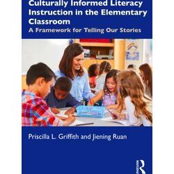 Culturally Informed Literacy Instruction in the Elementary Classroom - Priscilla