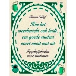 Hoe het weerbericht ook luidt, een goede student voert nooit wat uit