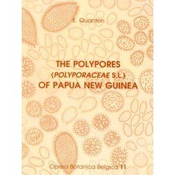 The Polypores (Popyporosene) Of Papua New Guinea