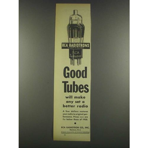 1932 RCA Radiotron Tubes Ad - Good Tubes