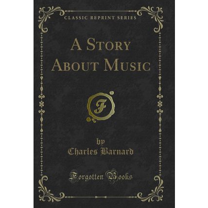 A Story About Music (Classic Reprint)