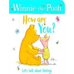 Winnie-The-Pooh How Are You? (A Book About Feelings)