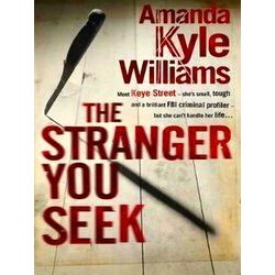 The Stranger You Seek (Keye Street 1)