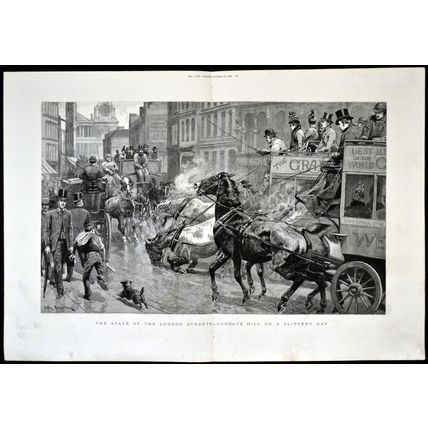 STATE OF THE LONDON STREETS - LUDGATE HILL ON A SLIPPERY DAY 1889 ENGRAVING