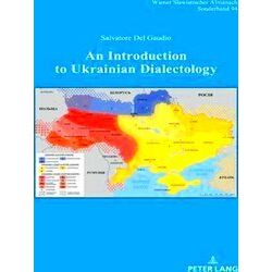 Wiener Slawistischer Almanach - Sonderbaende-An Introduction To Ukrainian Dialec