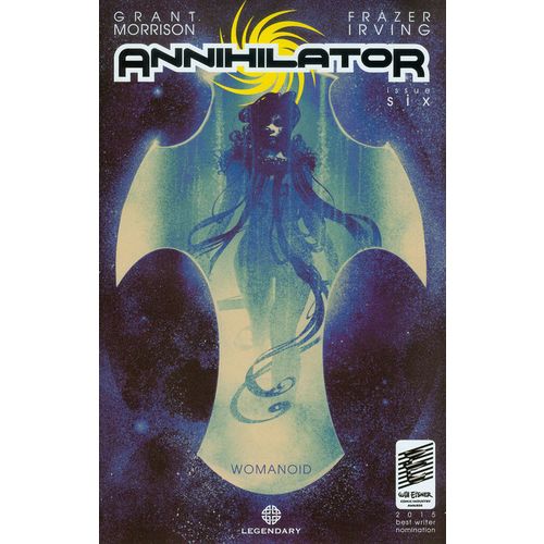 Annihilator (2014) #6 Legendary Comics Grant Morrison Frazer Irving