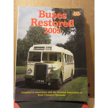 BUSES RESTORED 2005 an Ian Allan128 page p/b vgc