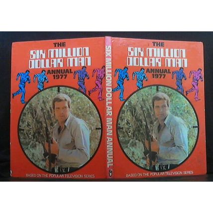 The Six Million Dollar Man Annual 1977 (Stafford Pemberton H/B 1976)B2.AN