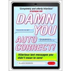 Damn You Autocorrect