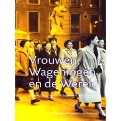 Vrouwen Wageningen En De Wereld