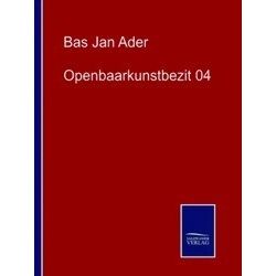 Openbaarkunstbezit 04 BAS JAN Ader