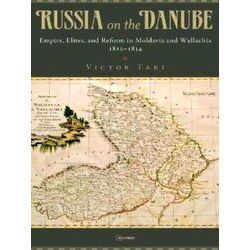 Historical Studies in Eastern Europe and Eurasia: Russia on the Danube