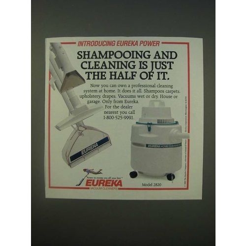 1989 Eureka Model 2820 Vacuum Ad - Shampooing and Cleaning is just the half