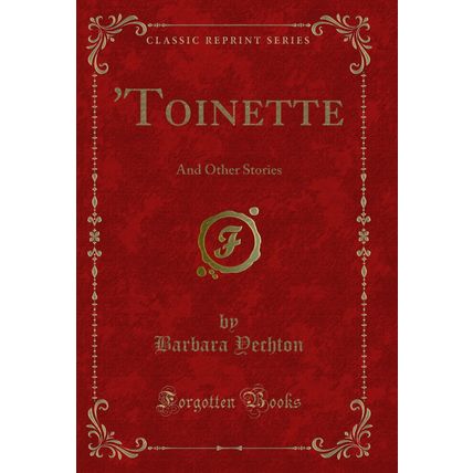 'Toinette: And Other Stories (Classic Reprint)