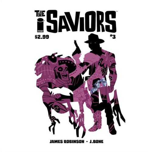 The Saviors (2013) #3 Image Comics James Robinson J.Bone