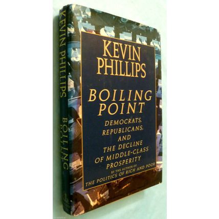 RARE SIGNED COPY BOILING POINTS by KEVIN PHILLIPS HCDJ FIRST 1st EDITION