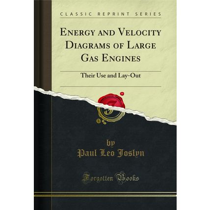 Energy and Velocity Diagrams of Large Gas Engines: Their Use and Lay-Out
