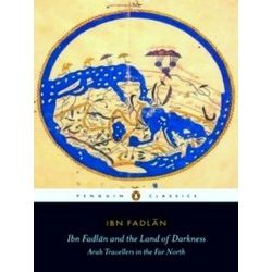 Ibn Fadlan & The Land Of Darkness