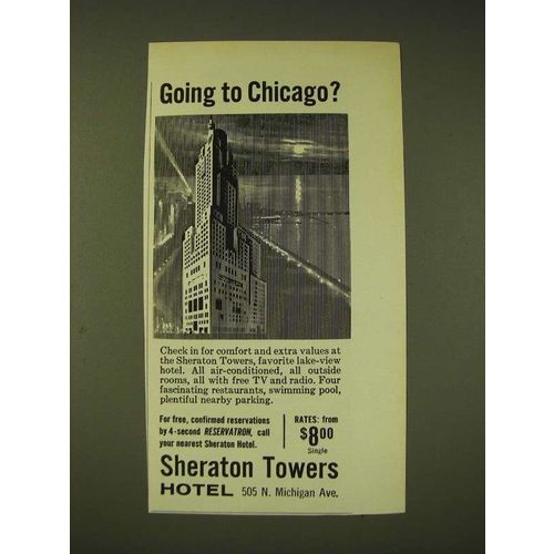 1960 Sheraton Towers Hotel Ad - Going to Chicago?