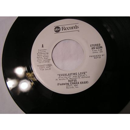 Rufus Featuring Chaka Khan Promo 45-EVERYLASTING LOVE STEREO/MONO