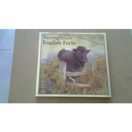 BENINGFIELD'S ENGLISH FARM by Gordon Beningfield (Hardback) Viking VINTAGE 1988