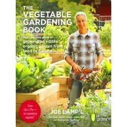 The Vegetable Gardening Book: Your Complete Guide To Growing An Edible Organic G