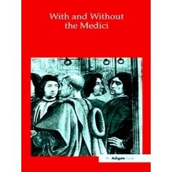 With and Without the Medici