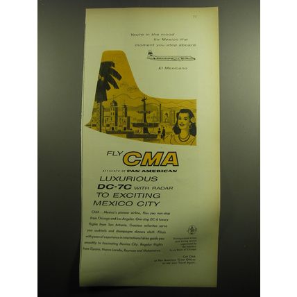 1958 CMA Airline Ad - Fly CMA affiliate of Pan American luxurious DC-7C