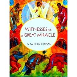 Witnesses To A Great Miracle