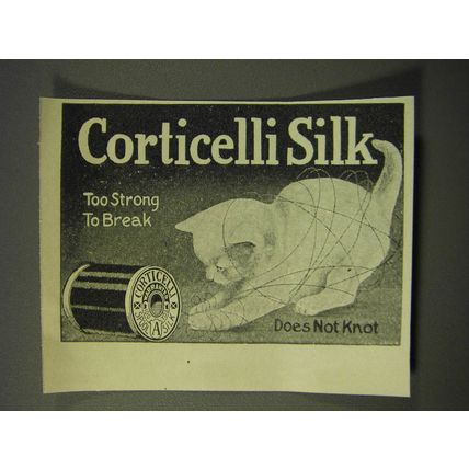 1913 Corticelli Silk Ad - Too strong to break
