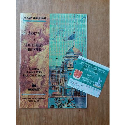 1993 FA Cup Semi Final Programme & Ticket – Arsenal v Tottenham / Spurs