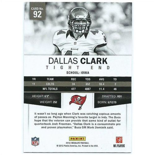 2012 Panini Absolute - #92 - Dallas Clark