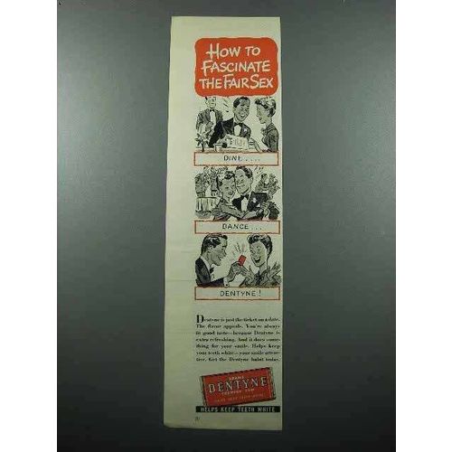 1945 Dentyne Gum Ad - How to Fascinate the Fair Sex