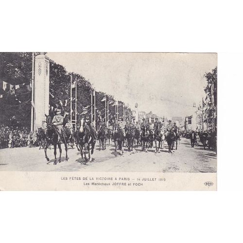 Les Fetes De La Victoire A Paris 14 Juillet 1919 Les Marechaux Joffre Et Foch Mi
