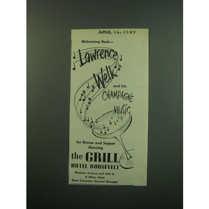 1949 Hotel Roosevelt Ad - Welcoming back Lawrence Welk and his Champagne Music
