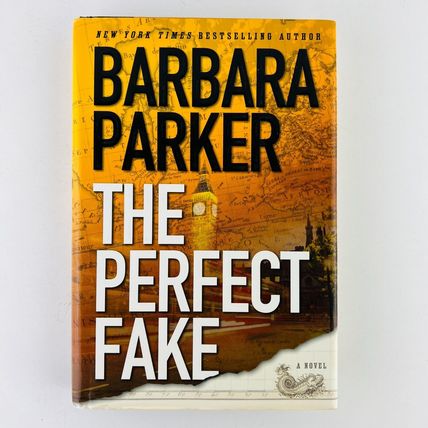 Barbara Parker - The Perfect Fake 1st Edition Hardcover Book